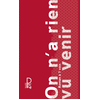 Image de On n'a rien vu venir : roman à 7 voix
