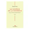 Image de La comédie de la pandémie : et s'ils étaient responsables !