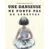 Image de Danseuse ne porte pas de lunettes (Une)