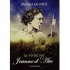 Image de La vérité sur Jeanne d'Arc