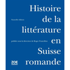 Image de Histoire de la littérature en Suisse romande