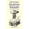 Image de Savoureuse Roumanie : 358 recettes culinaires et leur histoire