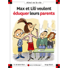 Image de Max et Lili veulent éduquer leurs parents