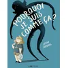Image de Pourquoi je suis comme ça ?