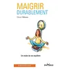 Image de Maigrir durablement: Un mode de vie équilibré