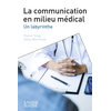 Image de La communication en milieu médical : un labyrinthe