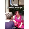 Image de Yvette danse sa vie