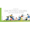 Image de Dix petites souris s'en vont jouer au foot