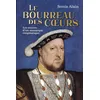 Image de Le bourreau des coeurs - Les secrets d'un monarque énigmatique
