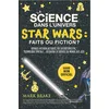 Image de La science dans l'univers Star Wars : faits ou fiction ?
