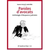 Image de Paroles d'avocats : anthologie d'éloquence judiciaire