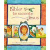 Image de La Bible te raconte Jésus : chaque histoire murmure son nom