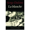 Image de La blanche : récit