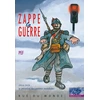 Image de Zappe la guerre : 1914-1918, la première des guerres mondiales