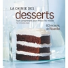 Image de La chimie des desserts : tout comprendre pour mieux les réussir