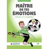Image de MAITRE DE TES EMOTIONS - ATTITUDE : LA 5E COMPETENCE