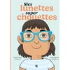 Image de Mes lunettes super chouettes