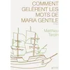 Image de Comment gelèrent les mots de Maria Gentile