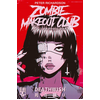 Image de Zombie Makeout Club. Vol. 1. Deathwish