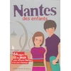 Image de Nantes des enfants : 64 pages de jeux pour découvrir Nantes et la Loire-Antlantique