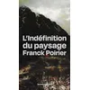 Image de L'Indéfinition du paysage