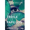 Image de Quand le Trèfle et le Papillon vacillent