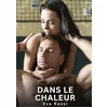 Image de Dans le Chaleur: Histoires Érotiques Interdites de Sexe Tabou pour Adultes
