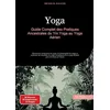 Image de Yoga: Guide Complet des Pratiques Ancestrales du Yin Yoga au Yoga Aérien: Découvrez l'anatomie du yoga, la philosophie du yoga et explorez les ... et du yoga tibétain pour le corps et l'esprit