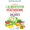 Image de Le guide de l'alimentation végétarienne et des salades