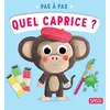 Image de Pas à pas - Quel caprice ?