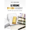 Image de Le règne du bon argent