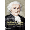 Image de Brillat-Savarin, 1755-1826 : le gastronome transcendant
