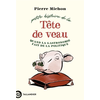 Image de Petite histoire de la tête de veau : quand la gastronomie fait de la politique