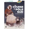 Image de COURSE AU POLE SUD (LA): AMUNDSEN ET SCOTT