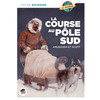 Image de Course au pole sud (la) - amundsen et scott