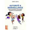Image de Autorité et bienveillance: dans l'animation de groupes d'enfants et d'adolescents