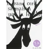 Image de Dans sa maison, un grand cerf regardait par la fenêtre...