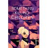 Image de Something is killing the children. Vol. 2. The house of Slaughter