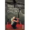 Image de Something is Killing the Children tome 3
