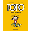 Image de Toto BD, Tome 07 - T'es pas un cadeau !