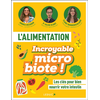 Image de L'alimentation : incroyable microbiote ! : les clés pour bien nourrir votre intestin