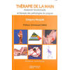 Image de Thérapie de la main. Vol. 2. Anatomie fonctionnelle et thérapie des pathologies du poignet