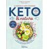 Image de La nouvelle diète cétogène Keto & Naturo : Facilité la perte de poids, booste l'énergie, anti-inflammatoire, renforce le système immunitaire