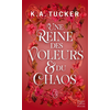 Image de Une Reine des Voleurs & du Chaos - Une romantasy slow burn et enemies-to-lovers