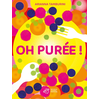 Image de Oh purée !