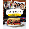 Image de Friends : le livre de recettes officiel