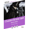 Image de L'évasion d'Arsène Lupin : texte intégral et dossier
