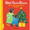 Image de Petit Ours Brun découvre ses cadeaux de Noël - Dès 2 ans
