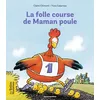 Image de La folle course de maman poule
