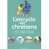 Image de L'Encyclo des chrétiens: La grande histoire des chrétiens
